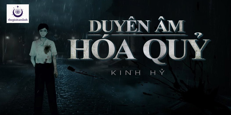 truyen-ma-duyen-am-hoa-quy